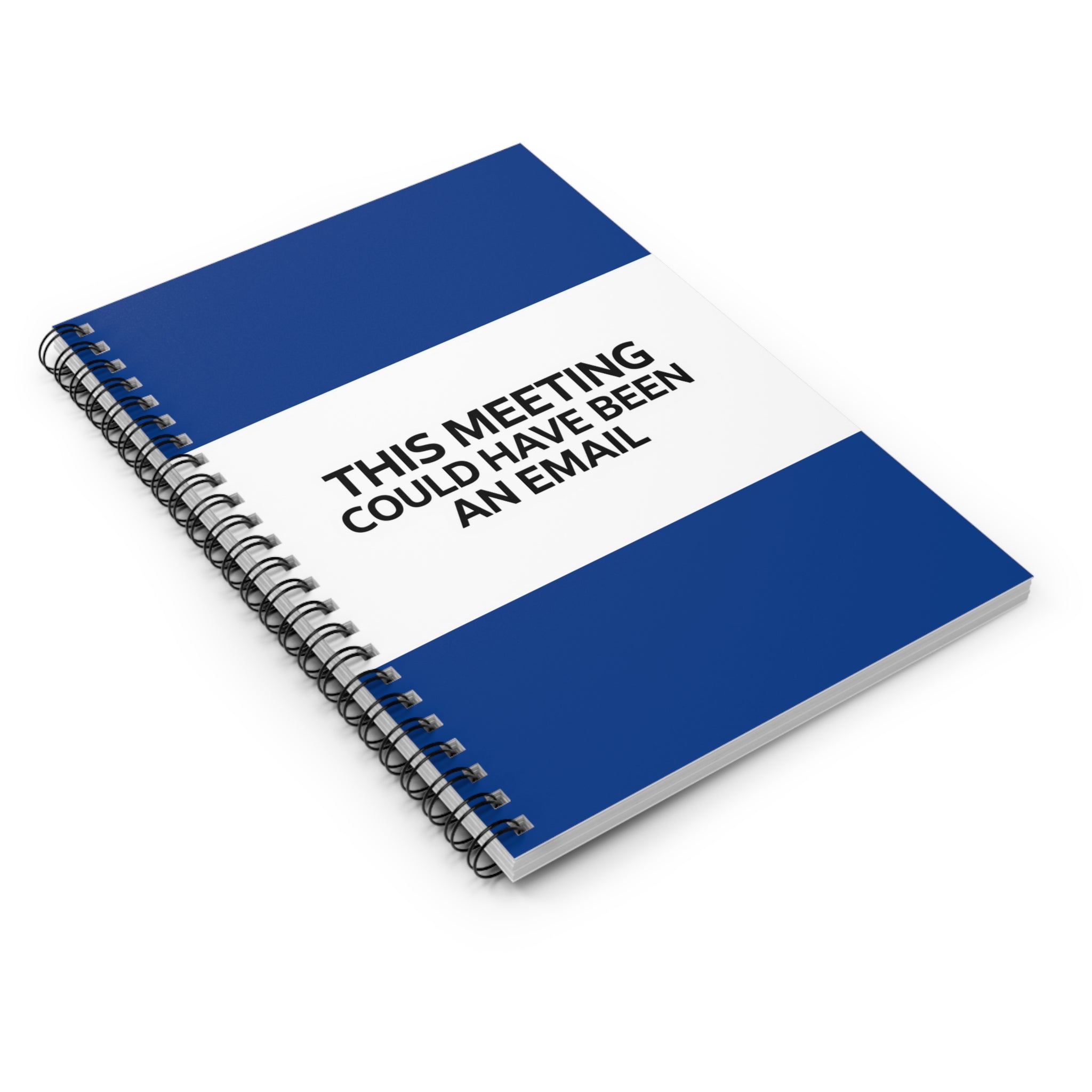 Spiral Notebook - Humorous 'This Could Have Been a Meeting' Quote
