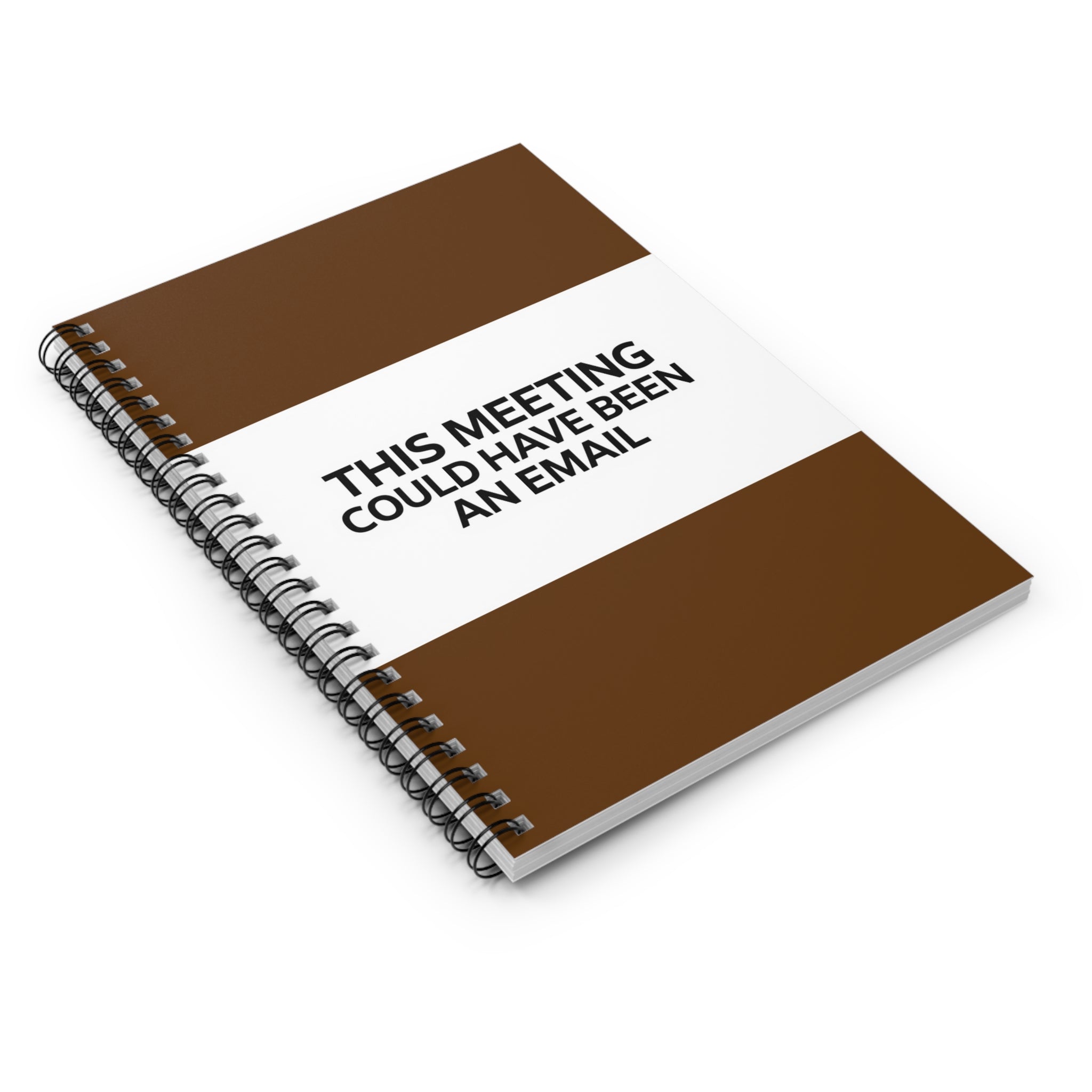 Spiral Notebook - Humorous 'This Could Have Been a Meeting' Quote