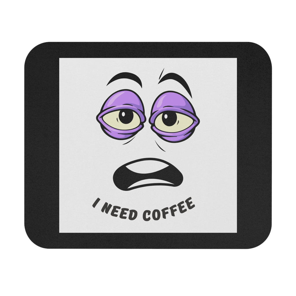 I Need Coffee Black Mouse Pad — Workplace Humor Desk Accessory