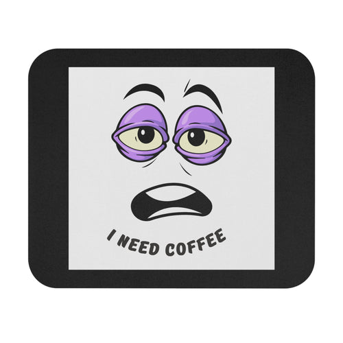 I Need Coffee Black Mouse Pad — Workplace Humor Desk Accessory