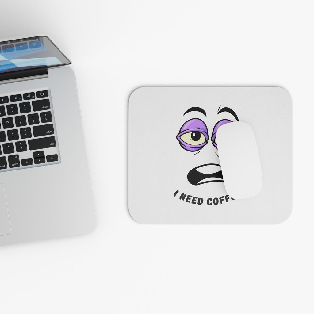 I Need Coffee Mouse Pad - Workplace Humor!