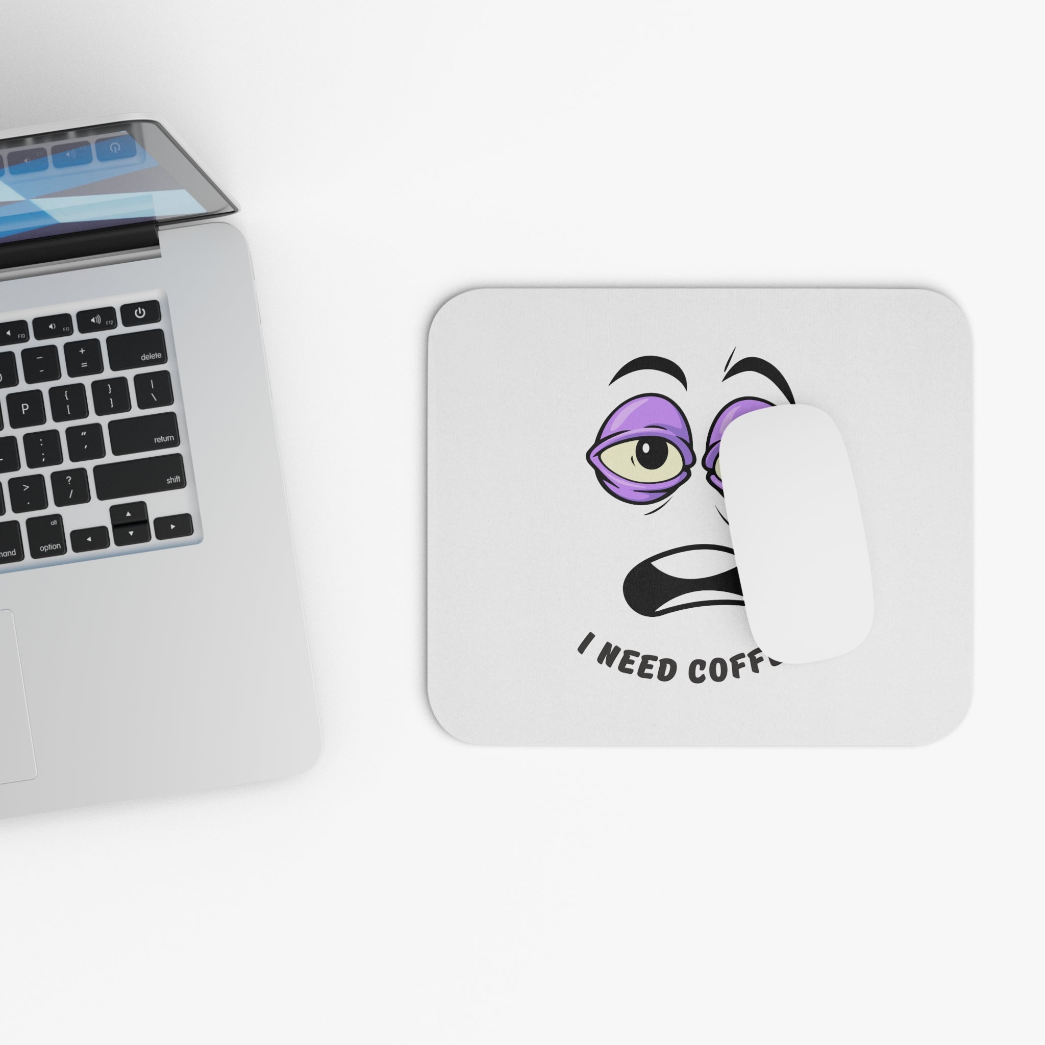 I Need Coffee Mouse Pad - Workplace Humor!