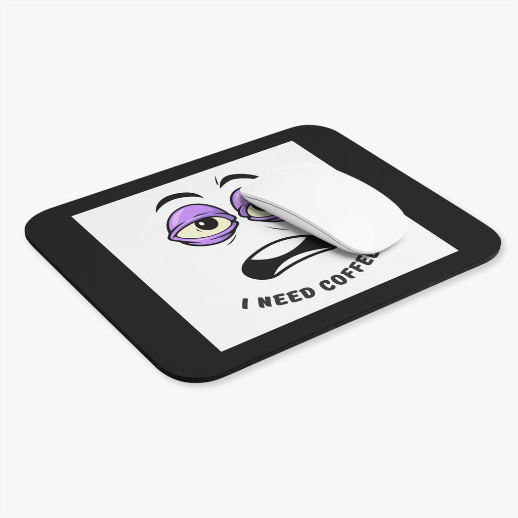 I Need Coffee Black Mouse Pad — Workplace Humor Desk Accessory